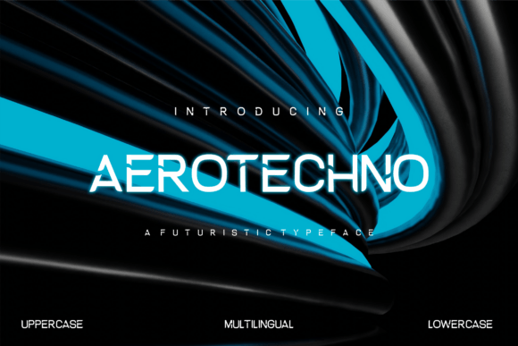 Aerotechno: A Futuristic Sans Serif Typeface for Modern Editorial Design