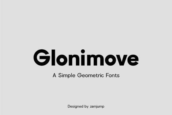 Glonimove: A Modern Geometric Typeface for Makers