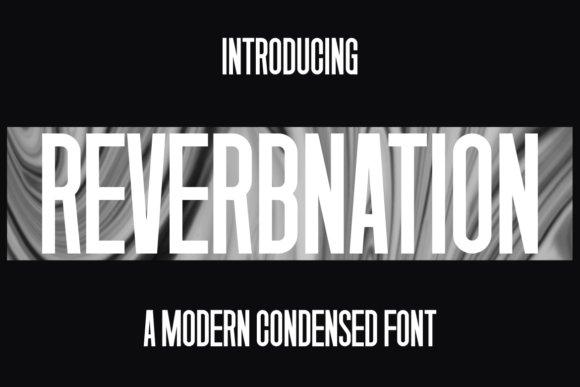 Reverbnation: A Modern Condensed Typeface for Bold Branding
